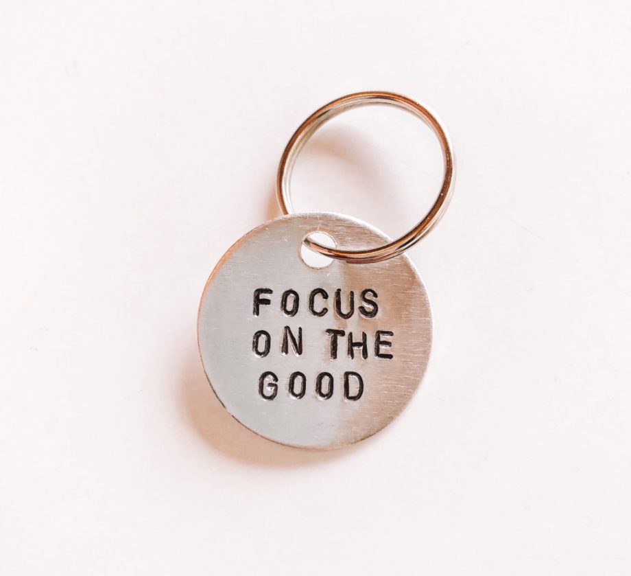 Focus On The Good Keychain