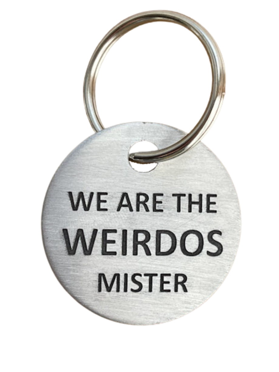 We are the weirdos Keychain